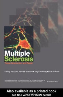 Multiple sclerosis : tissue destruction and repair