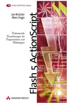 Flash 5 ActionScript : professionelle Praxislösungen für Programmierer und Webdesigner