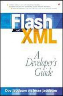 Flash And XML A Developers Guide