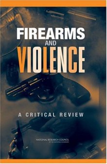 Firearms and Violence: What Do We Know?