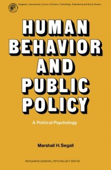 Human Behavior and Public Policy. A Political Psychology
