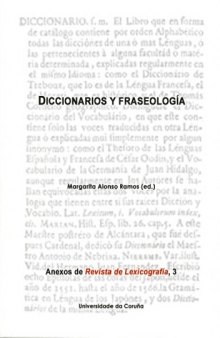Diccionarios y fraseologia (Volume 3 of Anexos de Revista de Lexicografia)