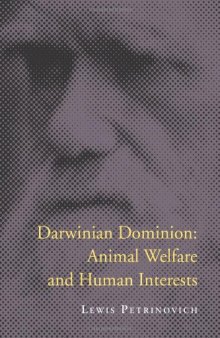 Darwinian Dominion: Animal Welfare and Human Interests  