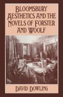 Bloomsbury Aesthetics and the Novels of Forster and Woolf