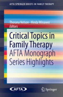 Critical Topics in Family Therapy: AFTA Monograph Series Highlights