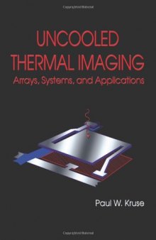 Uncooled Thermal Imaging Arrays, Systems, and Applications