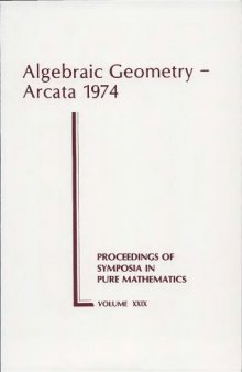 Algebraic Geometry, Arcata 1974