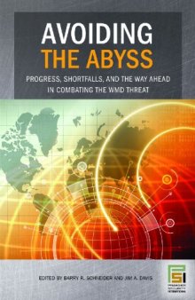 Avoiding the Abyss: Progress, Shortfalls, and the Way Ahead in Combating the WMD Threat