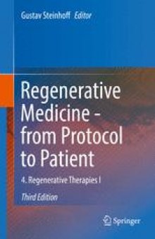 Regenerative Medicine - from Protocol to Patient: 4. Regenerative Therapies I