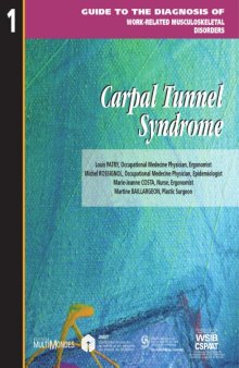 Carpal Tunnel Syndrome - Guide to the Diagnosis of Work-Related Musculoskeletal Disorders Vol 1
