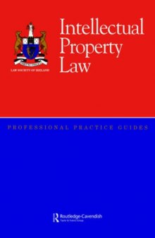 Intellectual Property Law (Proffesional Practice Guides)