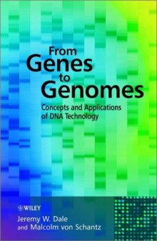From Genes to Genomes - Concepts and Applications of DNA Technology