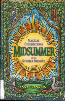 Midsummer: Magical Celebrations of the Summer Solstice (Holiday Series) 