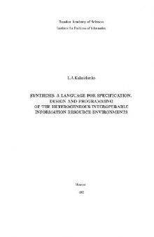 Synthesis: A Language for Specification, Design and Programming of the Heterogeneous Interoperable Information Resource Environments