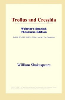 Troilus and Cressida (Webster's Spanish Thesaurus Edition)