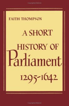 A short history of parliament 1295-1642