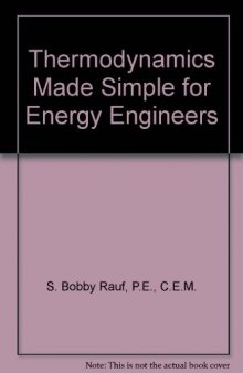Thermodynamics made simple for energy engineers