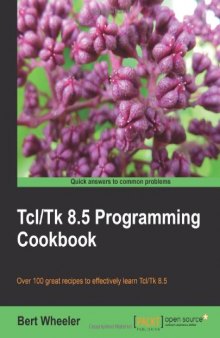 Tcl Tk 8.5 Programming Cookbook