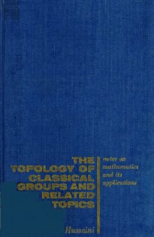 The topology of classical groups and related topics