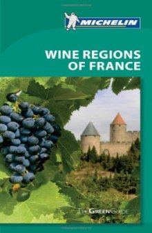 Michelin Green Guide Wine Regions of France  