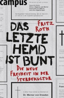 Das letzte Hemd ist bunt: Die neue Freiheit in der Sterbekultur