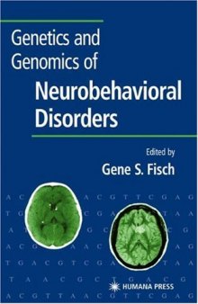 Genetics and Genomics of Neurobehavioral Disorders (Contemporary Clinical Neuroscience)