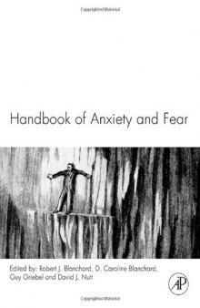 Handbook of Anxiety and Fear (Handbook of Behavioral Neuroscience, Volume 17)