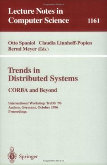 Trends in Distributed Systems CORBA and Beyond: International Workshop TreDS '96 Aachen, Germany, October 1–2, 1996 Proceedings