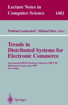 Trends in Distributed Systems for Electronic Commerce: International IFIP/GI Working Conference TREC’98 Hamburg, Germany, June 3–5, 1998 Proceedings