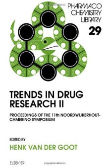 Trends in Drug Research II, Proceedings of the 11th Noordwijkerhout-Camerino Symposium