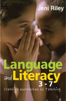 Language and Literacy 3-7: Creative Approaches to Teaching