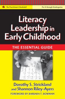 Literacy Leadership in Early Childhood: The Essential Guide (Language and Literacy Series)