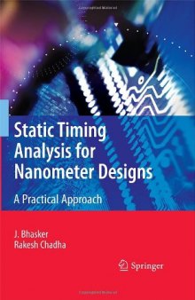 Static timing analysis for nanometer designs: a practical approach