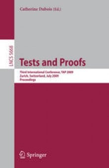 Tests and Proofs: Third International Conference, TAP 2009, Zurich, Switzerland, July 2-3, 2009. Proceedings