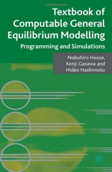 Textbook of Computable General Equilibrium Modelling: Programming and Simulations  