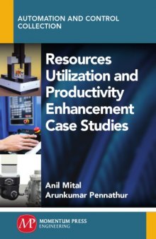 Resources utilization and productivity enhancement case studies