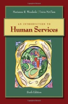An Introduction to Human Services, Sixth Edition  