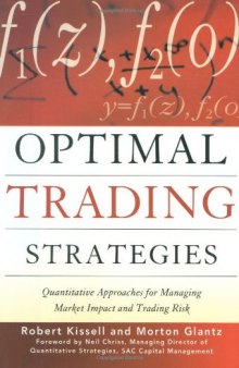 Optimal trading strategies: quantitative approaches for managing market impact and trading risk