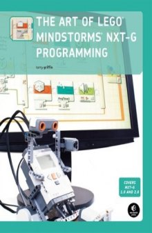 The Art of LEGO MINDSTORMS NXT G Programming 