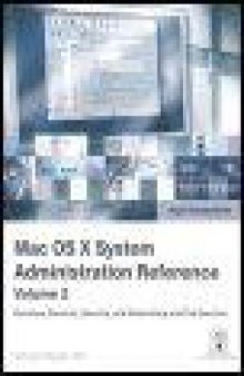 Apple Training Series: Mac OS X v10.4 System Administration Reference, Volume 2