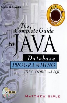 The Complete Guide to Java Database Programming with JDBC