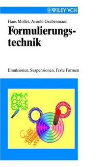 Formulierungstechnik: Emulsionen, Suspensionen,  Feste Formen