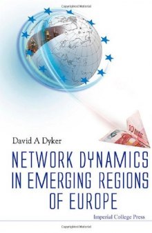 Network Dynamics in Emerging Regions of Europe