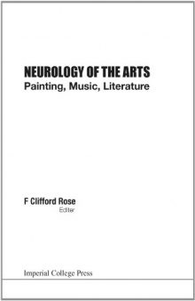 Neurology of the Arts: Painting, Music, Literature  