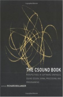 The Csound book: perspectives in software synthesis, sound design, signal processing, and programming