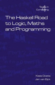 The Haskell Road to Logic, Maths and Programming (Texts in Computing)