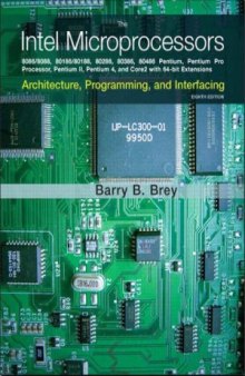 The Intel microprocessors 80868088, 8018680188, 80286, 80386, 80486... The  Architecture, Programming, and Interfacing, 8th Edition