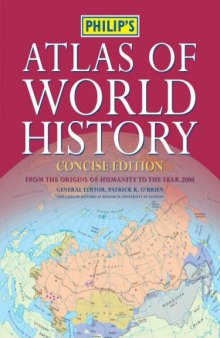 Philip's atlas of world history (concise edition)