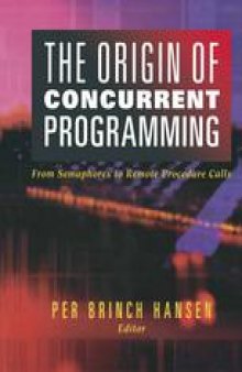 The Origin of Concurrent Programming: From Semaphores to Remote Procedure Calls