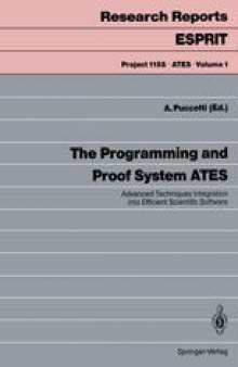 The Programming and Proof System ATES: Advanced Techniques Integration into Efficient Scientific Software